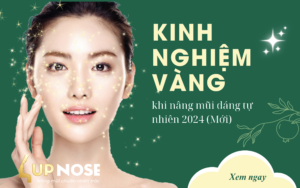 Kinh nghiệm vàng khi nâng mũi dáng tự nhiên 2024 (Mới)