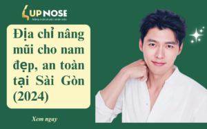 Nâng mũi cho nam ở đâu tốt tại Sài Gòn